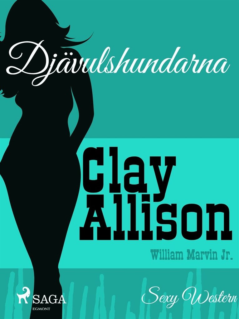 Clay Allison, William Marvin Jr - Djävulshundarna, E-bok