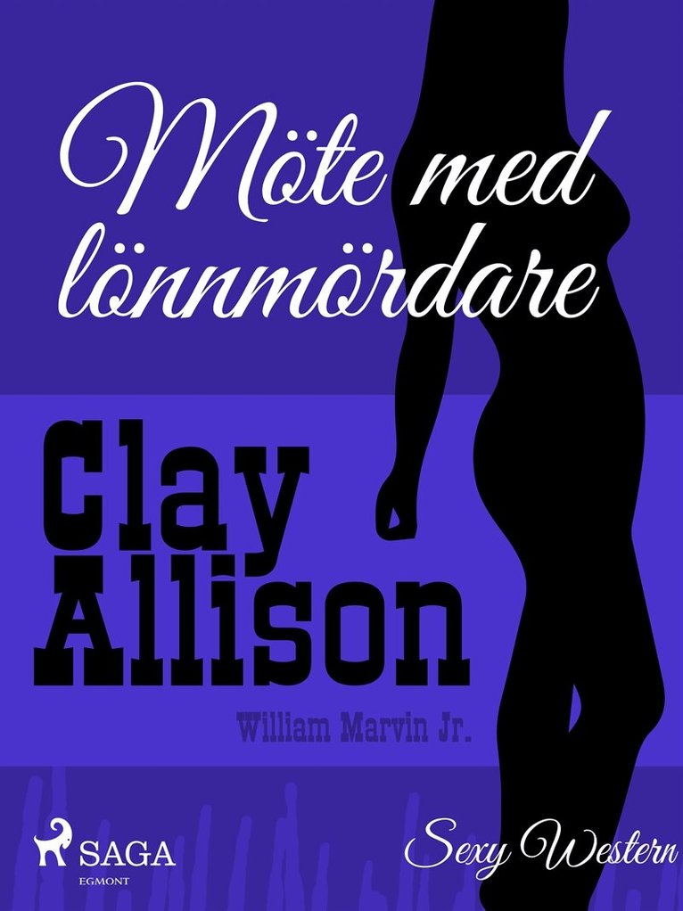 Clay Allison, William Marvin Jr - Möte med lönnmördare, E-bok