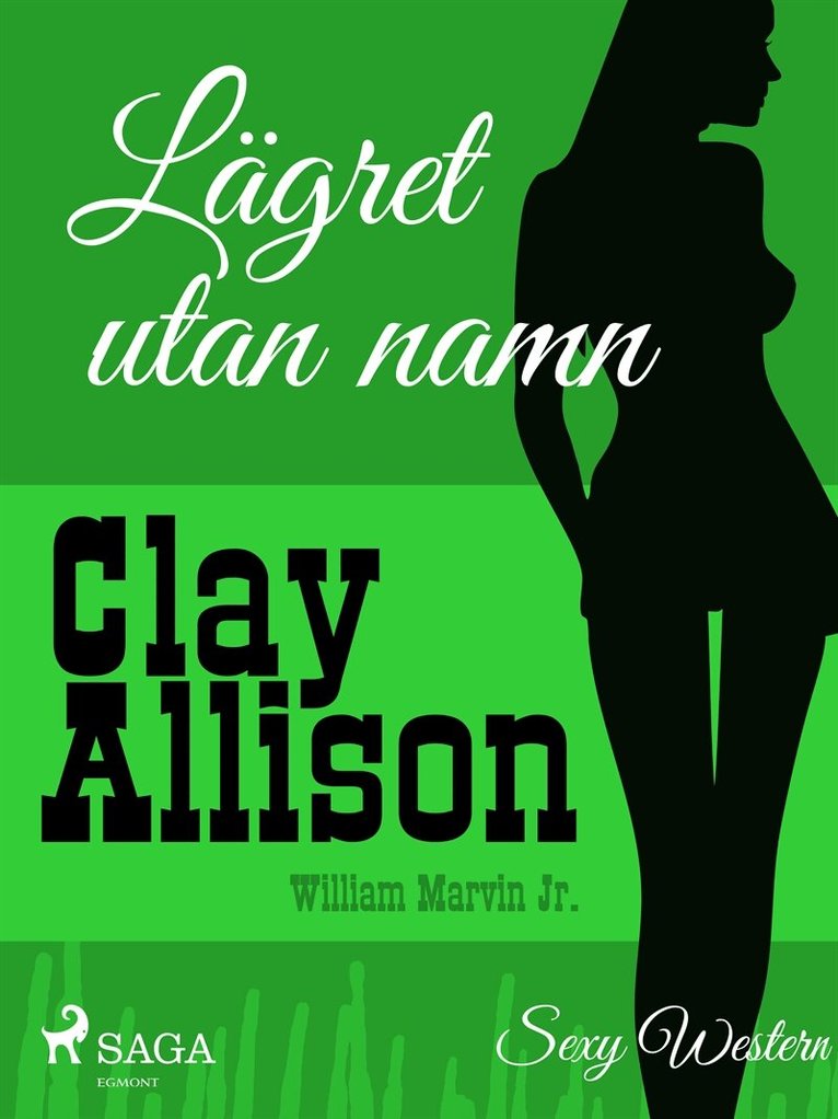 Clay Allison, William Marvin Jr - Lägret utan namn, E-bok