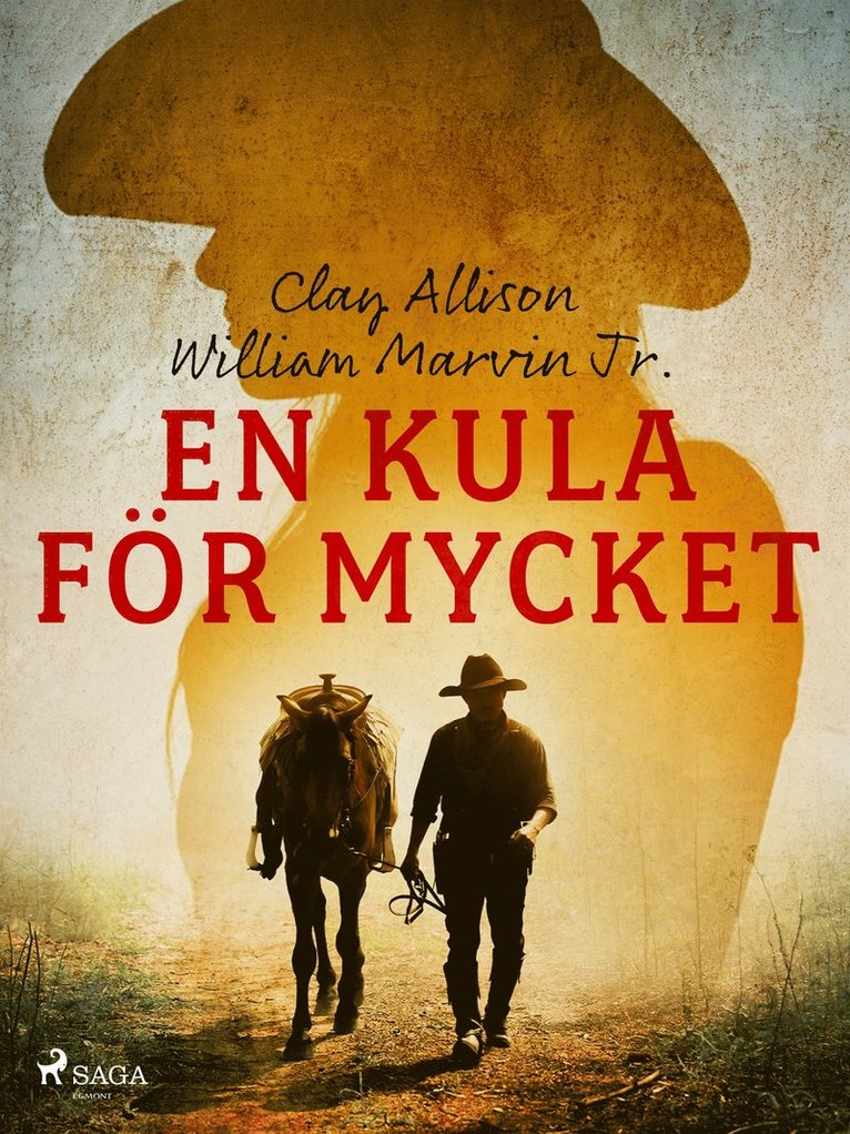 Clay Allison, William Marvin Jr - En kula för mycket, E-bok