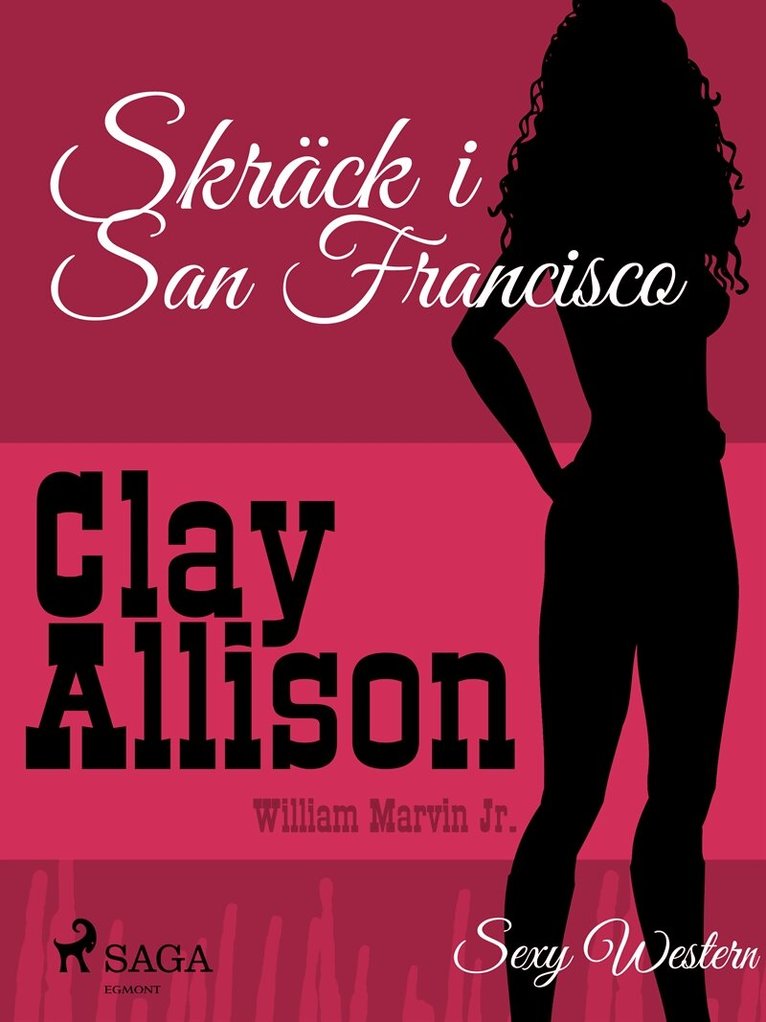 Clay Allison, William Marvin Jr - Skräck i San Francisco, E-bok