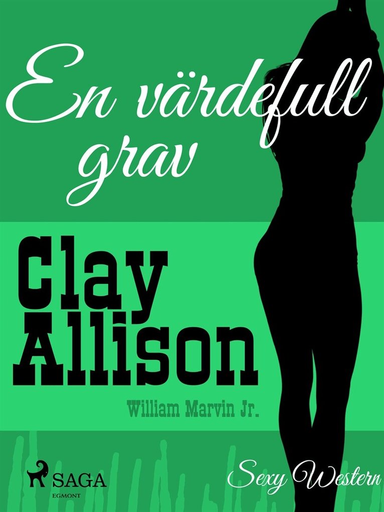 Clay Allison, William Marvin Jr - En värdefull grav, E-bok