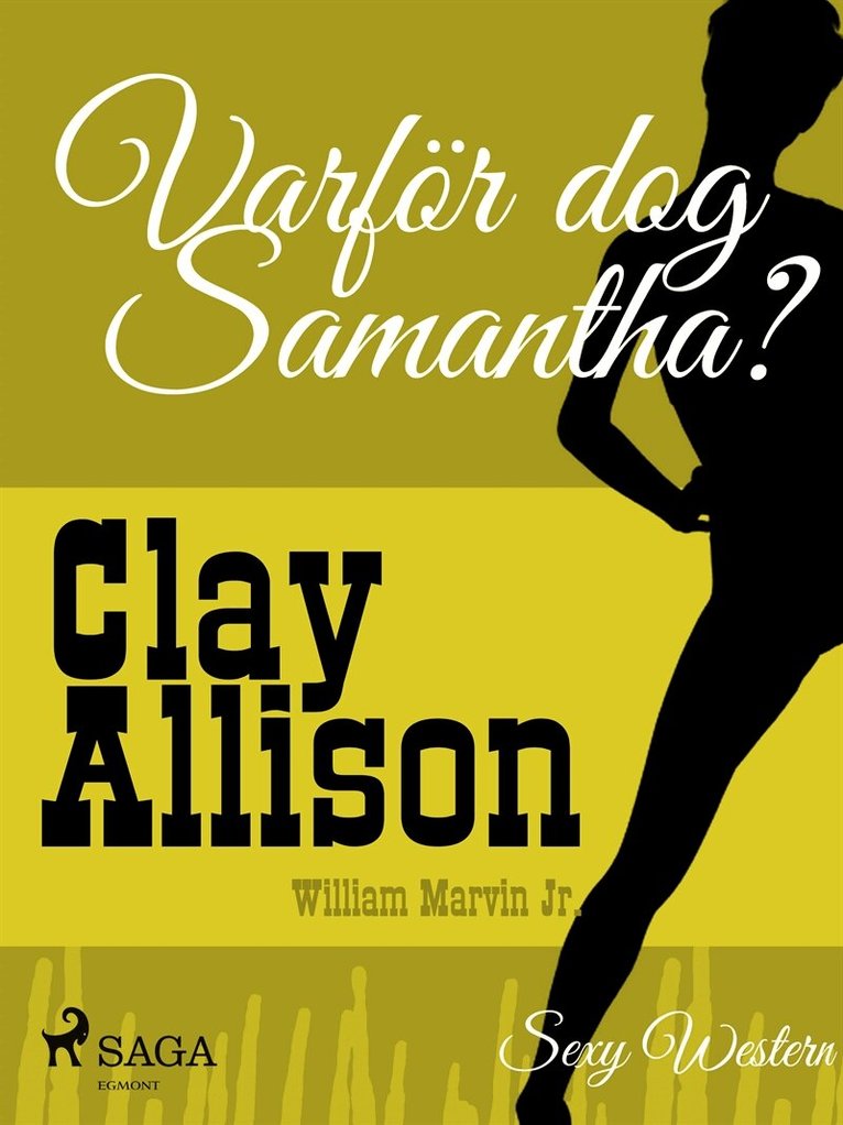 Clay Allison, William Marvin Jr - Varför dog Samantha?, E-bok