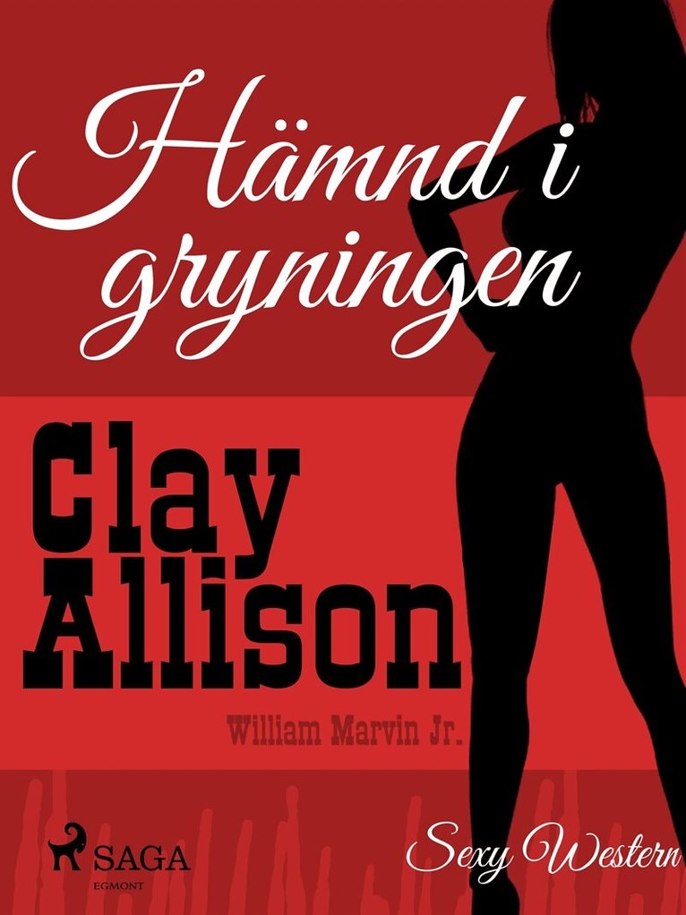Clay Allison, William Marvin Jr - Hämnd i gryningen, E-bok