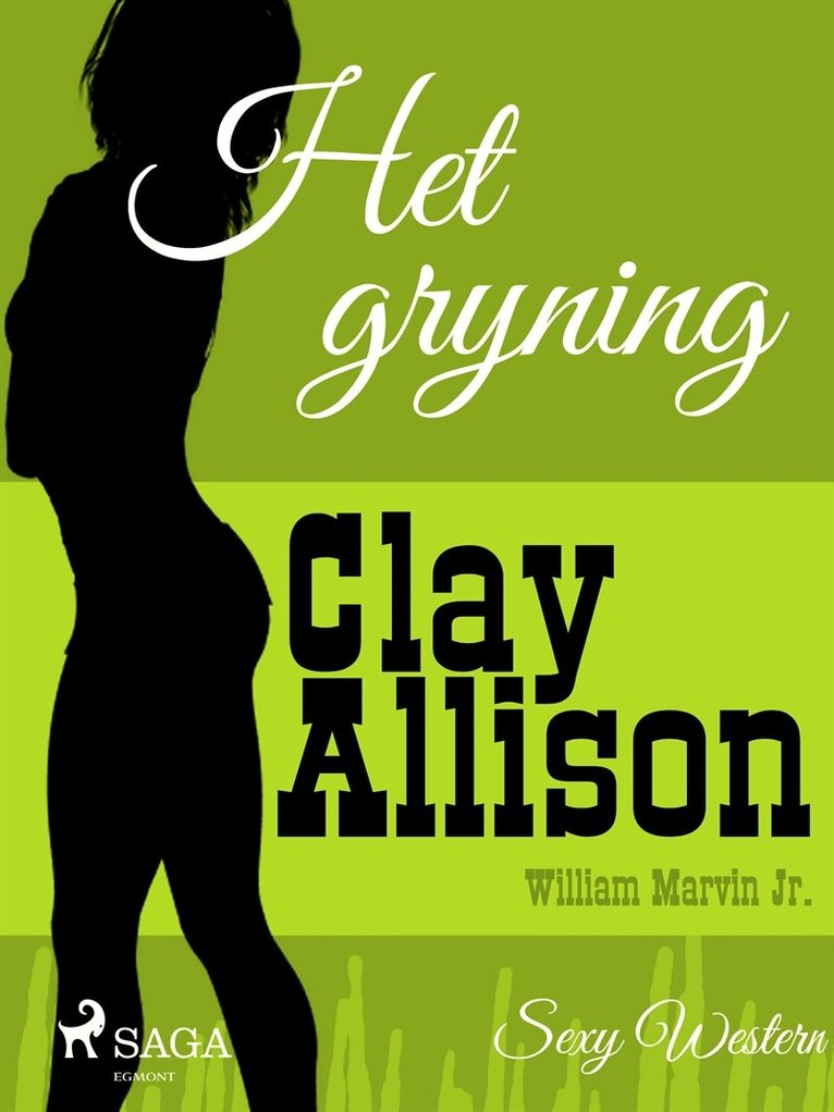 Clay Allison, William Marvin Jr - Het gryning, E-bok