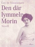 Den dr lymmeln Morin