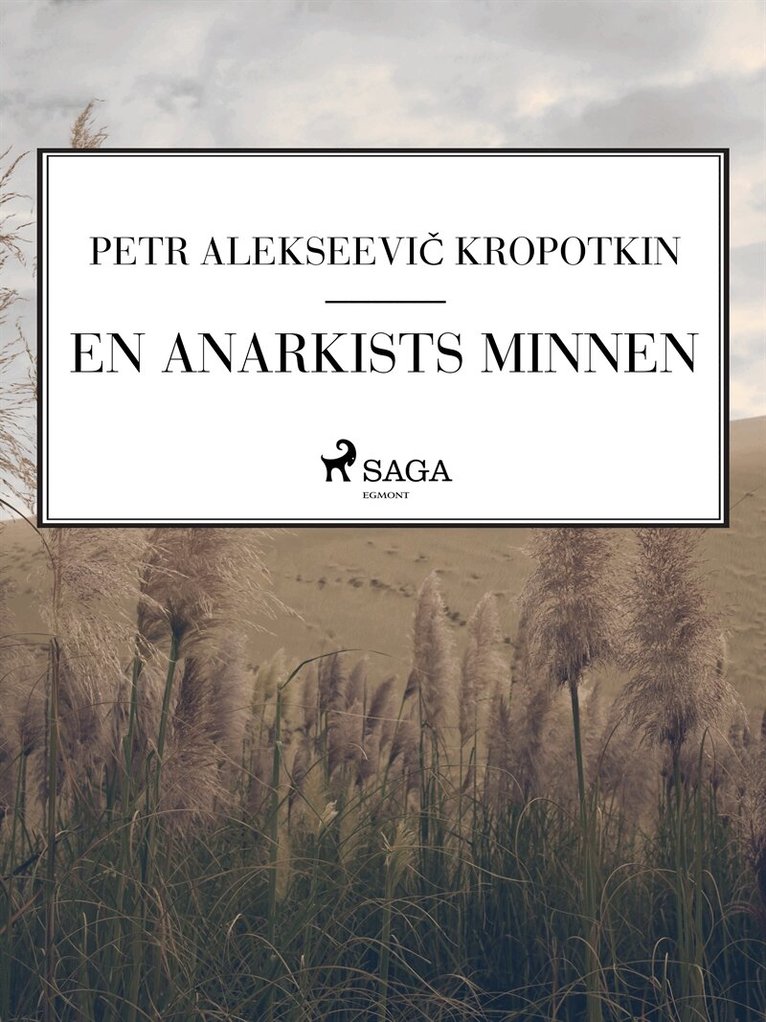 Petr Alekseevic Kropotkin - En anarkists minnen, E-bok. Tillgänglighet: Lägg i varukorg