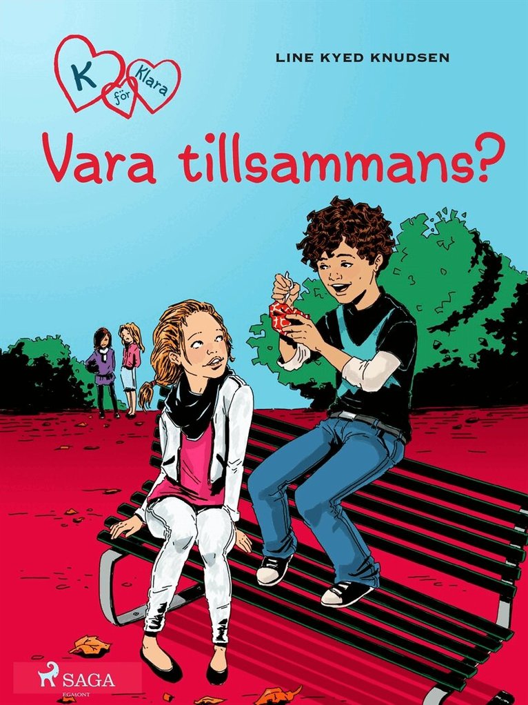 Line Kyed Knudsen - K för Klara 2 - Vara tillsammans?, E-bok