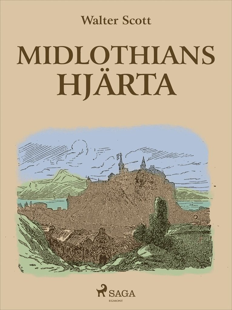 Walter Scott - Midlothians hjärta, E-bok