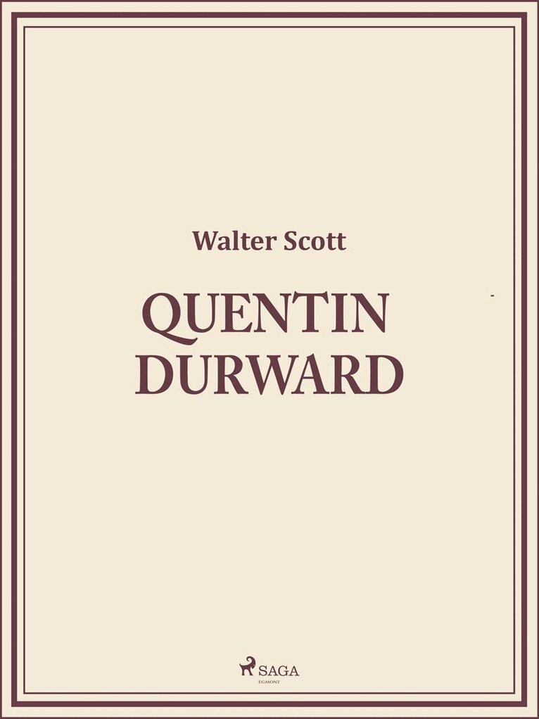 Walter Scott - Quentin Durward, E-bok