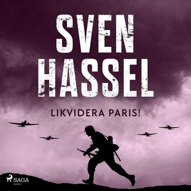 Sven Hassel - Likvidera Paris!, Ljudbok