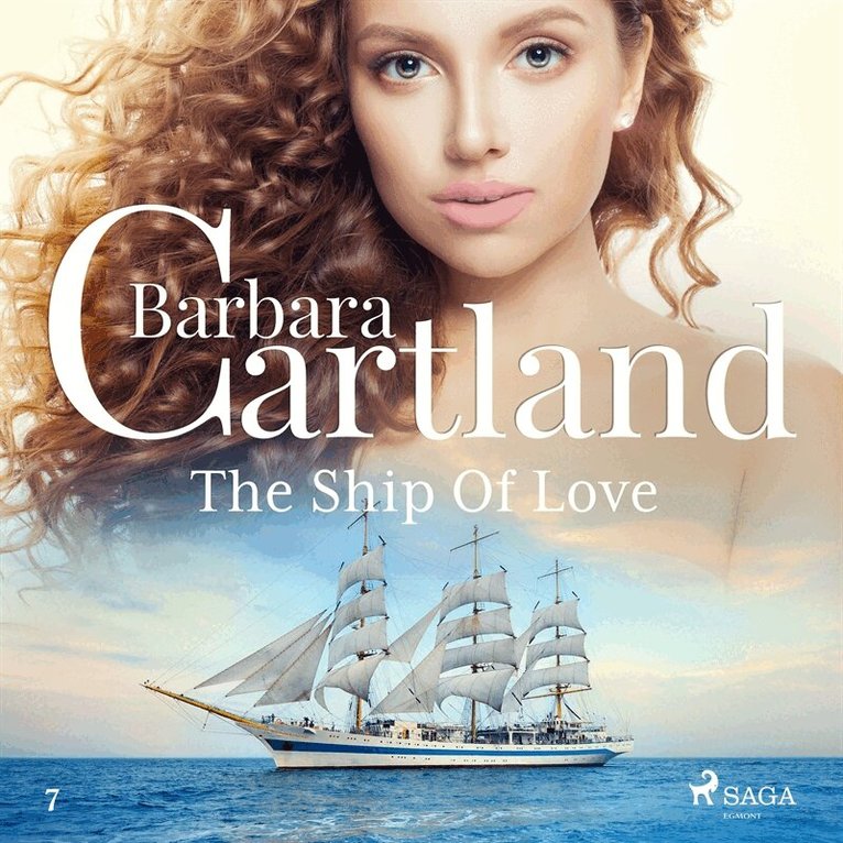Barbara Cartland - The Ship Of Love, Ljudbok