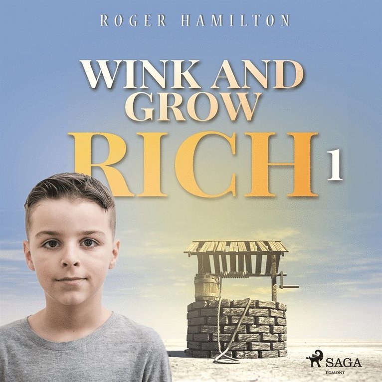 Roger Hamilton - Wink and Grow Rich 1, Ljudbok