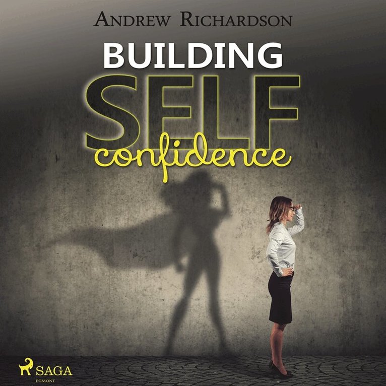 Andrew Richardson - Building Self-Confidence, Ljudbok