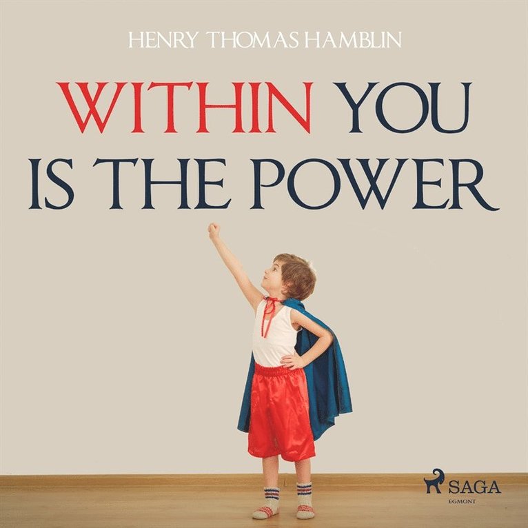 Henry Thomas Hamblin - Within You Is The Power, Ljudbok