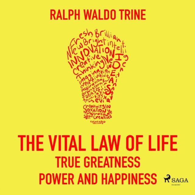 Trine - Vital Law Of Life: True Greatness, Power and Happiness, Ljudbok