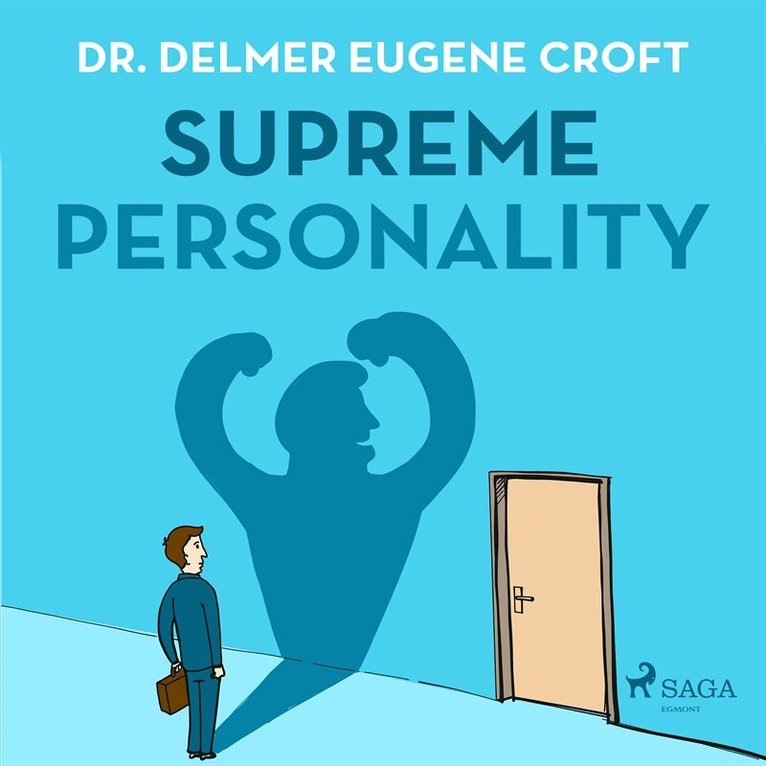 Dr. Delmer Eugene Croft - Supreme Personality, Ljudbok