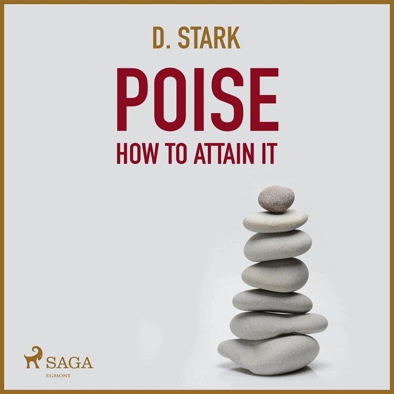 D. Stark - Poise - How To Attain It, Ljudbok