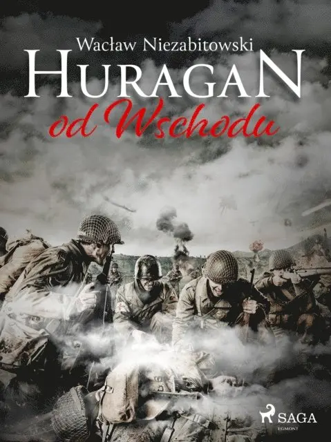 Waclaw Niezabitowski - Huragan od Wschodu, E-bok. Tillgänglighet: Lägg i varukorg