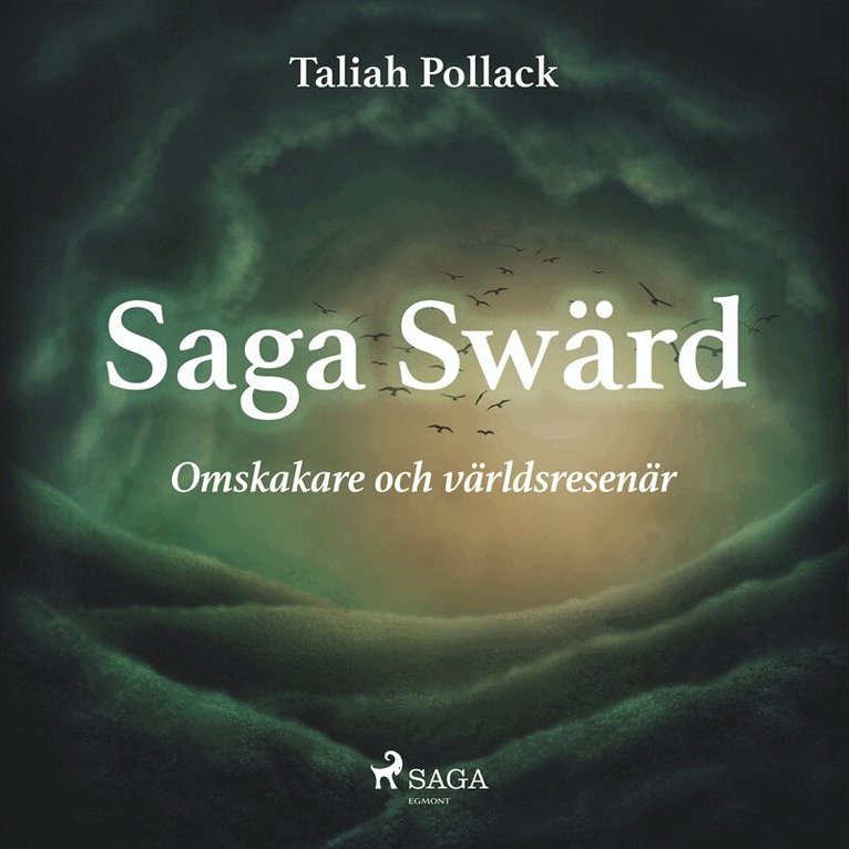 Taliah Pollack - Saga Swärd – omskakare och världsresenär, Ljudbok