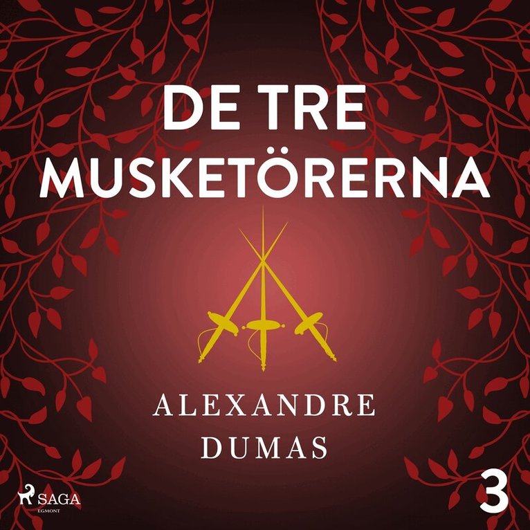 Alexandre Dumas - De tre musketörerna 3, Ljudbok