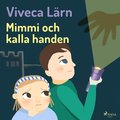 Mimmi och kalla handen