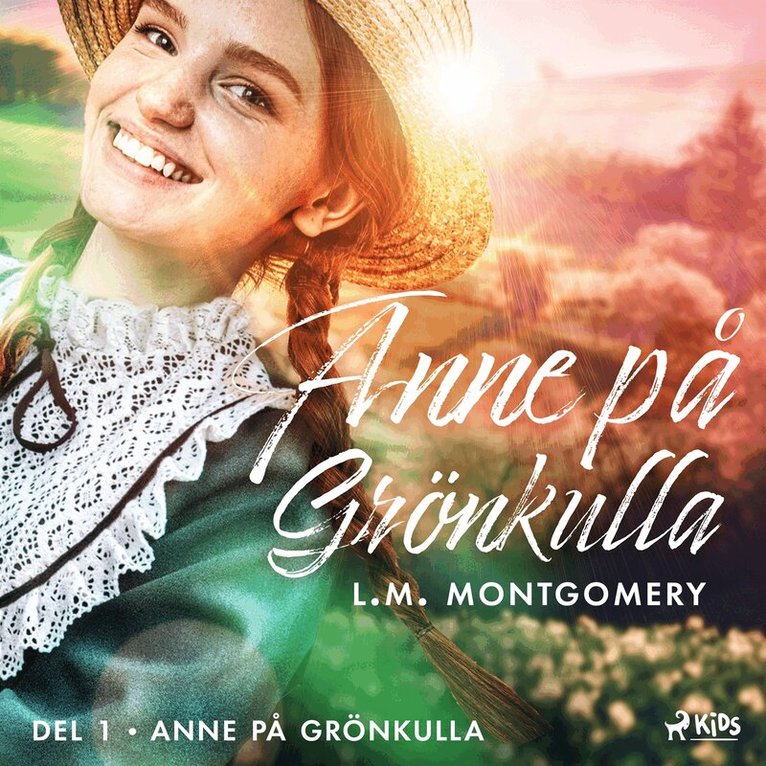 L.M. Montgomery - Anne på Grönkulla, Ljudbok