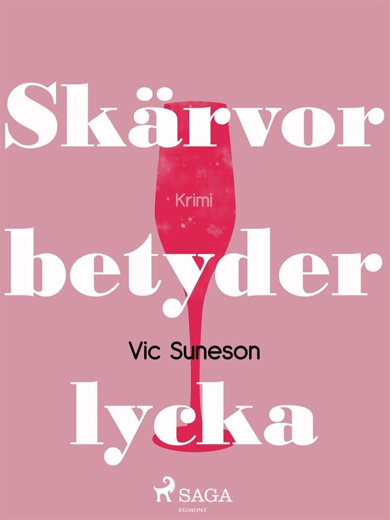 Vic Suneson - Skärvor betyder lycka, E-bok