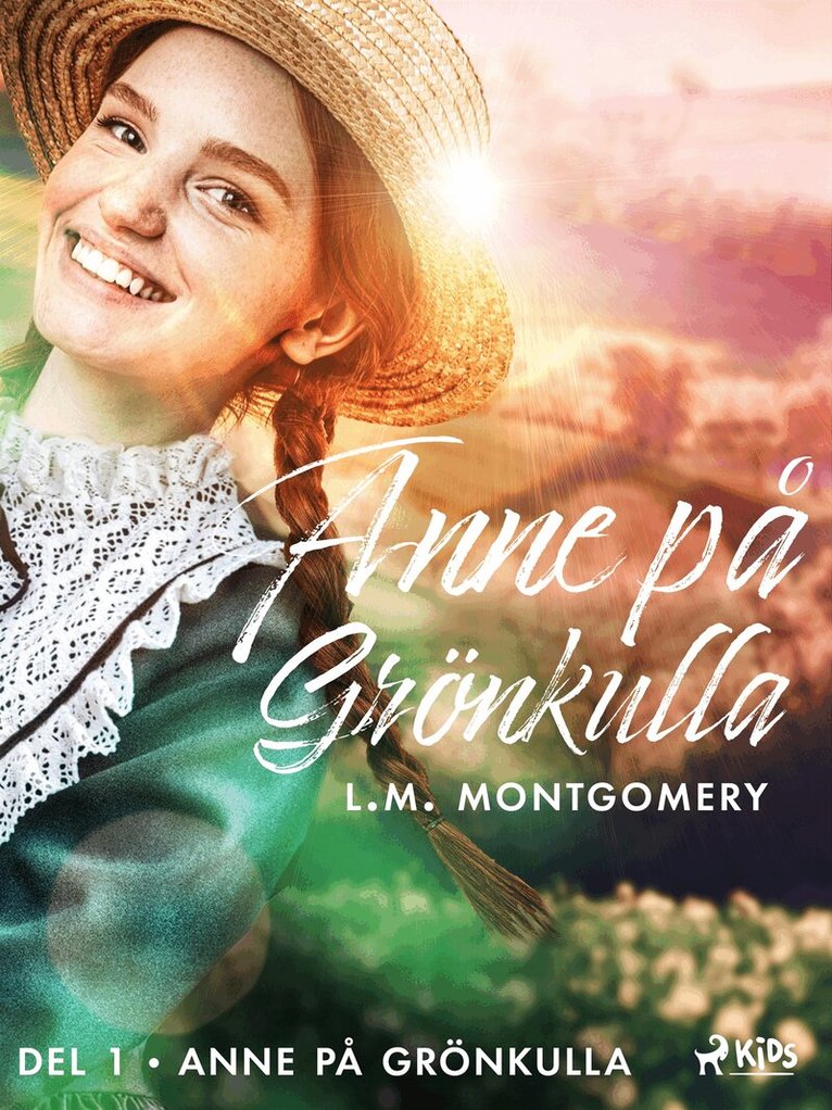 L.M. Montgomery - Anne på Grönkulla, E-bok