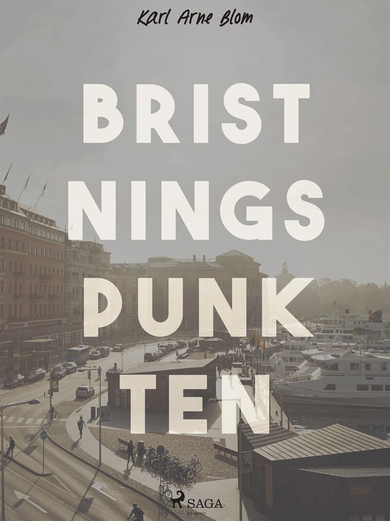 Karl Arne Blom - Bristningspunkten, E-bok