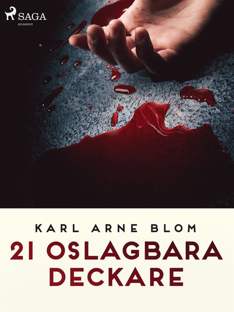 Karl Arne Blom - 21 oslagbara deckare, E-bok