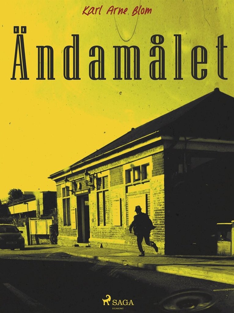 Karl Arne Blom - Ändamålet, E-bok