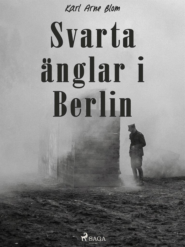Karl Arne Blom - Svarta änglar i Berlin, E-bok