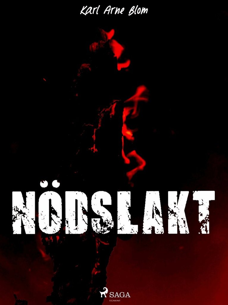 Karl Arne Blom - Nödslakt, E-bok