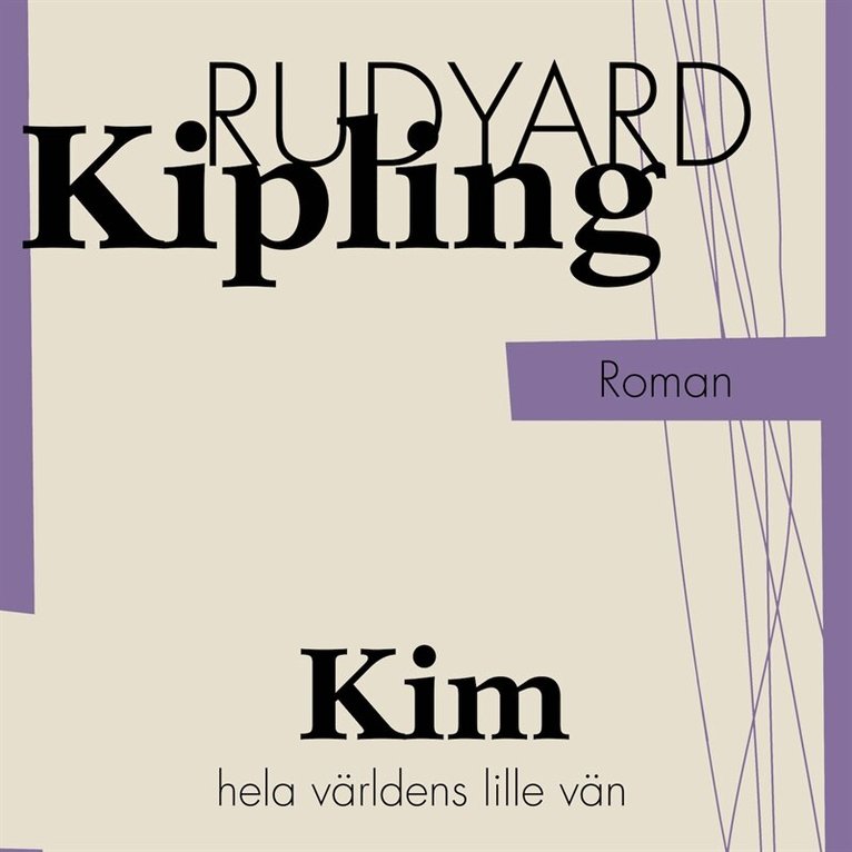 Rudyard Kipling - Kim hela världens lille vän, Ljudbok