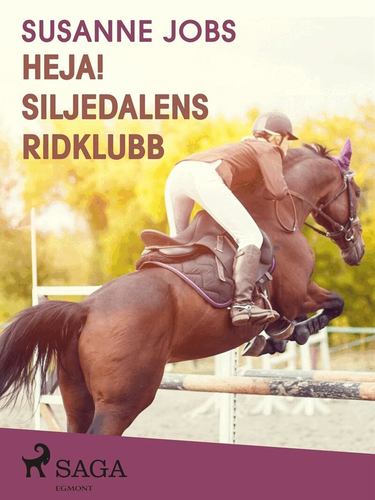 Susanne Jobs - Heja! Siljedalens ridklubb, E-bok