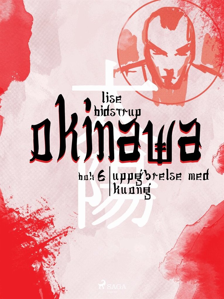 Lise Bidstrup - Okinawa 6: Uppgörelse med Kuong, E-bok