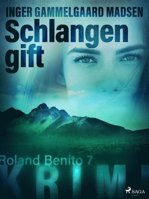 Inger Gammelgaard Madsen - Schlangengift - Roland Benito-Krimi 7, E-bok