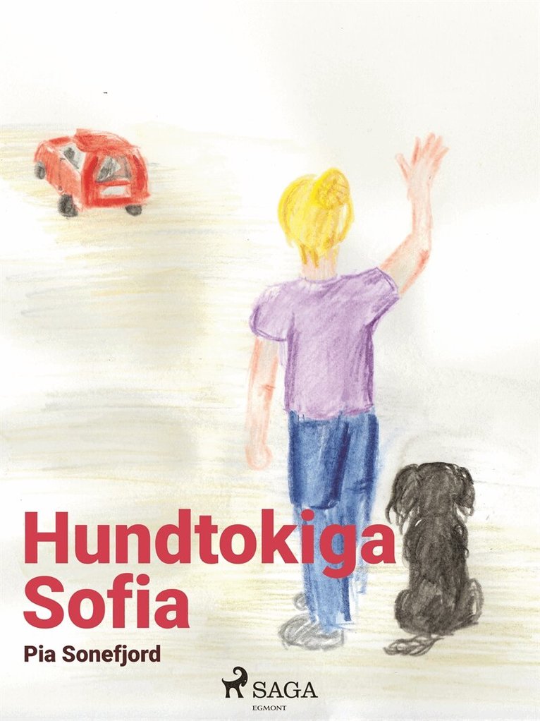 Pia Sonefjord - Hundtokiga Sofia, E-bok