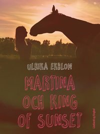 e-Bok Martina och King of Sunset <br />                        E bok