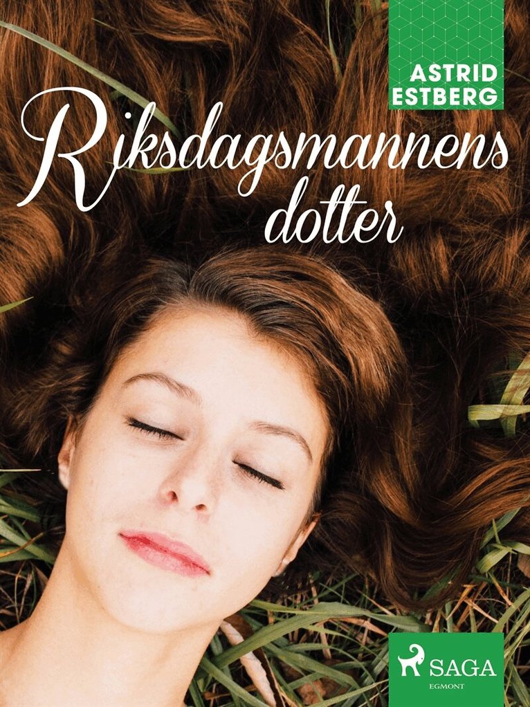 Astrid Estberg - Riksdagsmannens dotter, E-bok