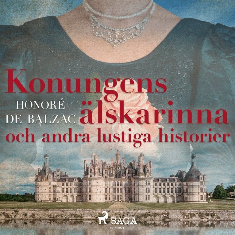 Honoré De Balzac - Konungens älskarinna och andra lustiga historier, Ljudbok