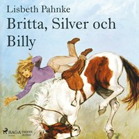 e-Bok Britta, Silver och Billy <br />                        Ljudbok