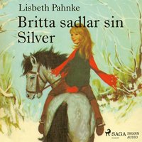 e-Bok Britta sadlar sin Silver <br />                        Ljudbok