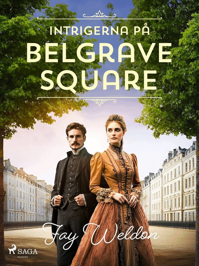 Fay Weldon - Intrigerna på Belgrave Square, E-bok