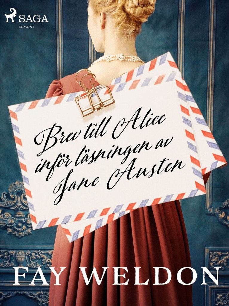 Fay Weldon - Brev till Alice inför läsningen av Jane Austen, E-bok