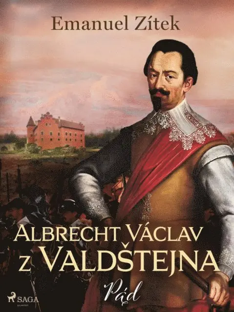 Emanuel Zitek - Albrecht Václav z Valdštejna – 4. díl: Pád, E-bok. Tillgänglighet: Lägg i varukorg