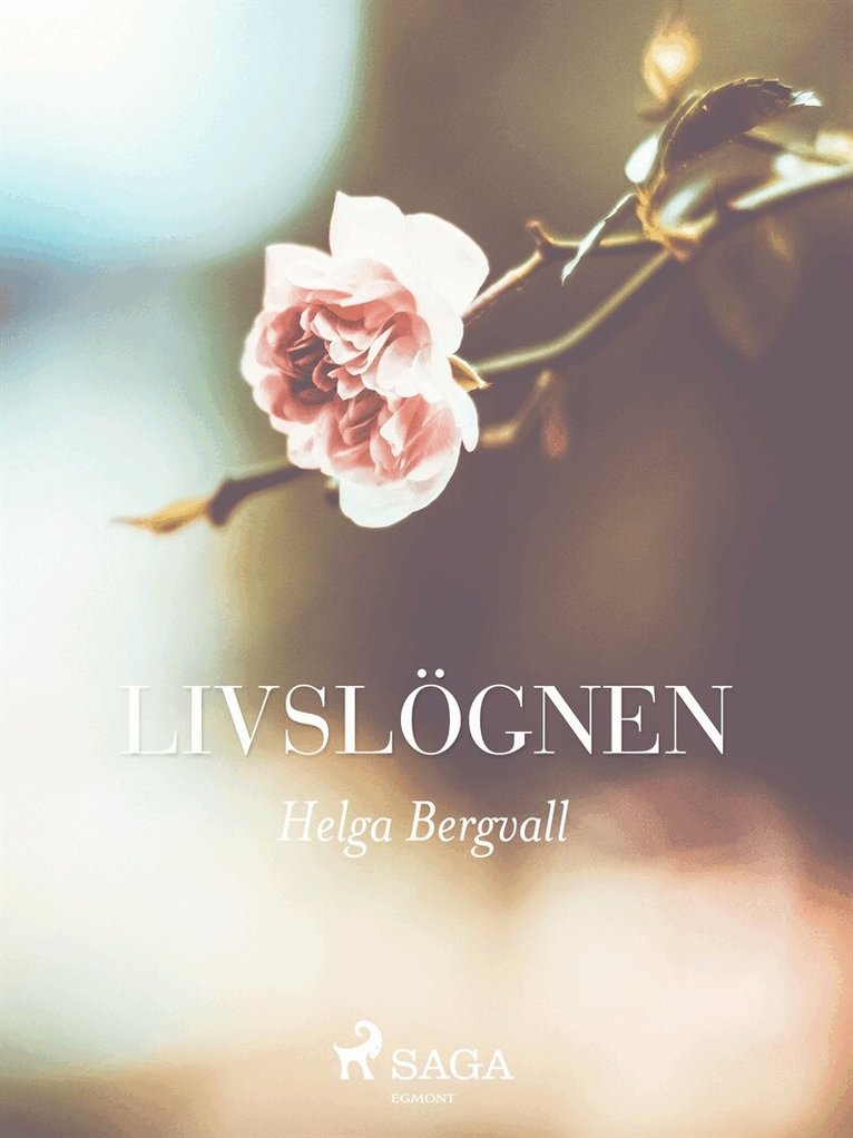Helga Bergvall - Livslögnen, E-bok