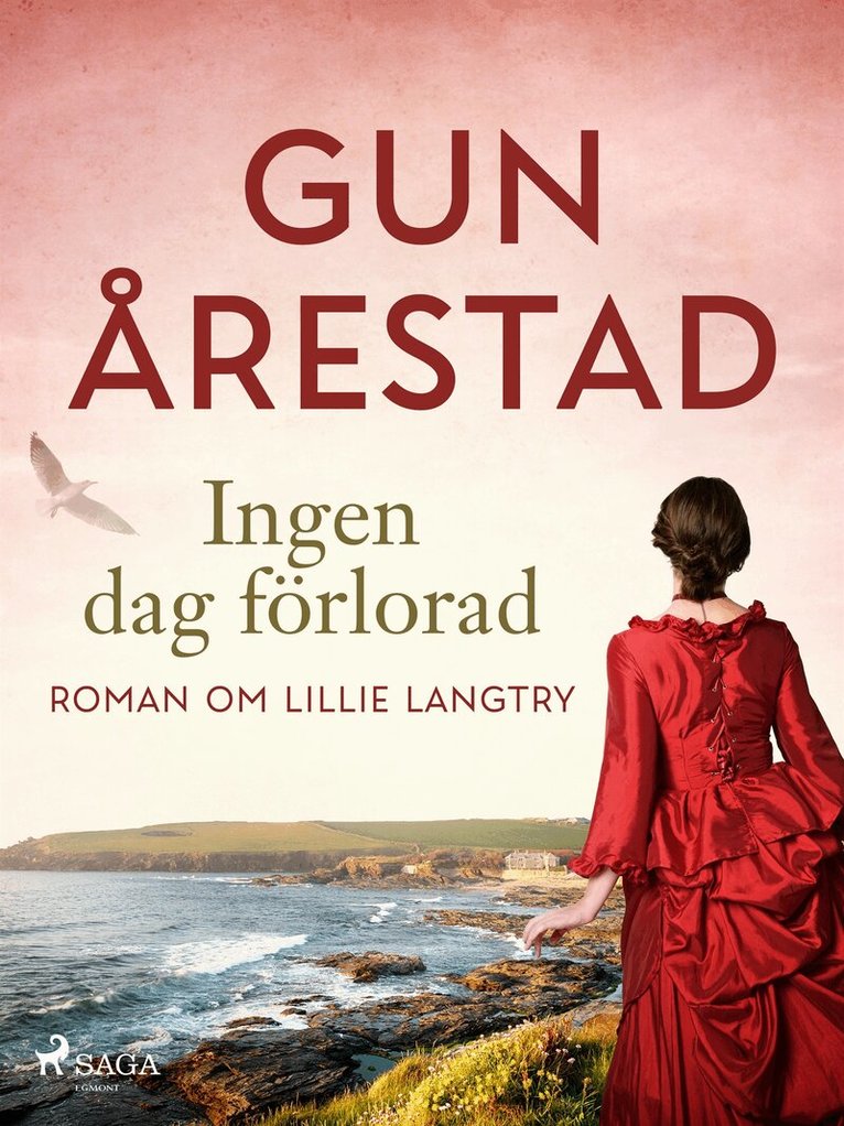 Gun Årestad - Ingen dag förlorad: roman om Lillie Langtry, E-bok