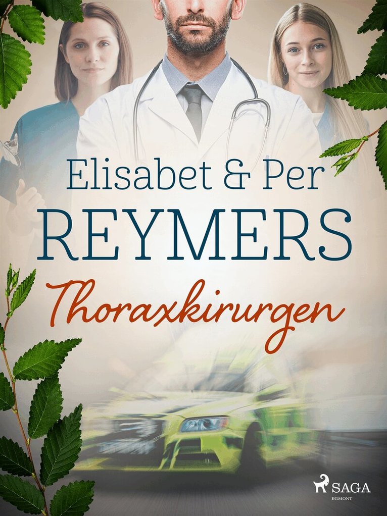 Elisabet Reymers, Per Reymers - Thoraxkirurgen, E-bok